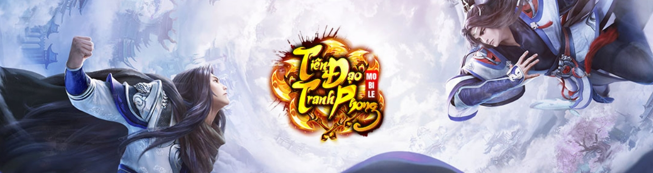 Tiên Đạo Tranh Phong game tái hiện giấc mơ của 8x 9x