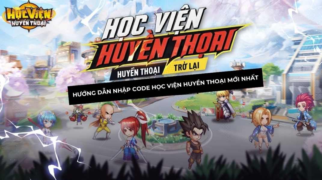 Học Viện Huyền Thoại tin game hot cho mobile 