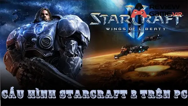 Thông tin cấu hình tối thiểu và đề nghị của StarCraft II