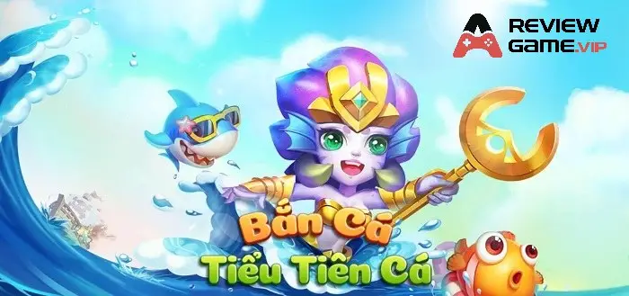 Cách Chơi Bắn Cá Tiểu Tiên Cá Online Cách Chơi Bắn Cá Tiểu Tiên Cá Online